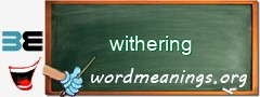 WordMeaning blackboard for withering